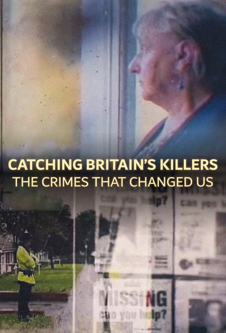 Poster of Catching Britain's Killers: The Crimes That Changed Us