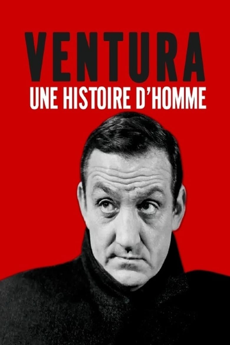 Poster of Lino Ventura, une histoire d'homme