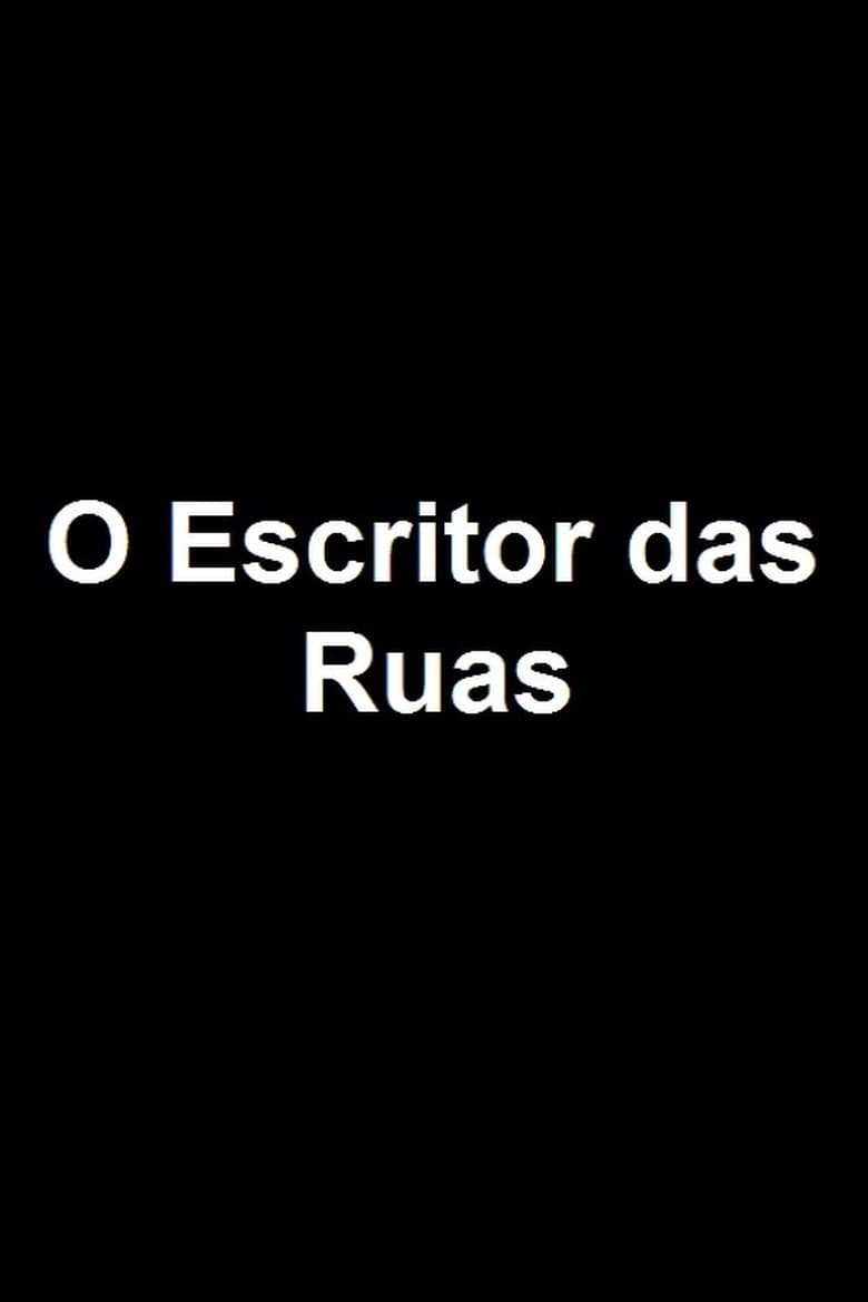 Poster of O Escritor das Ruas