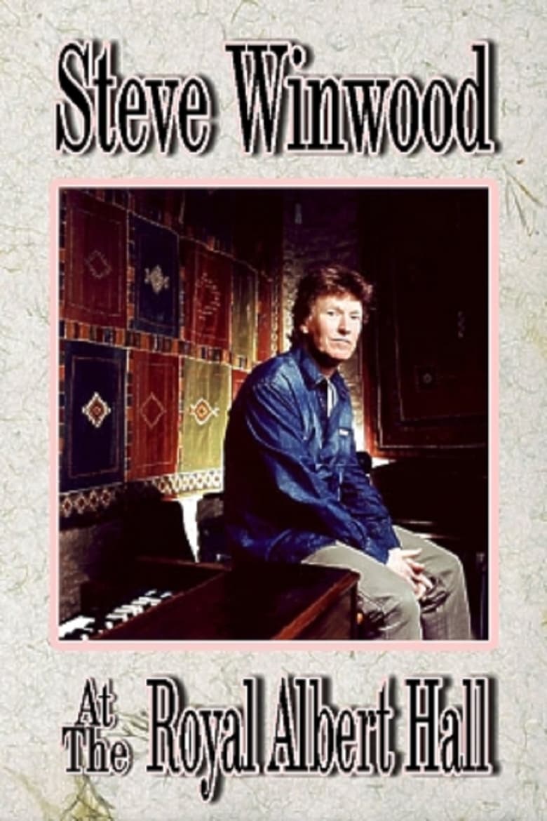 Poster of Steve Winwood - Live At Royal Albert Hall