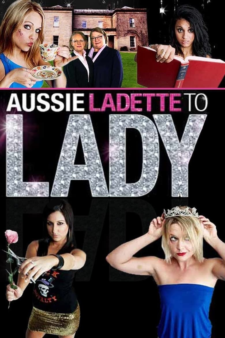 Poster of Aussie Ladette to Lady