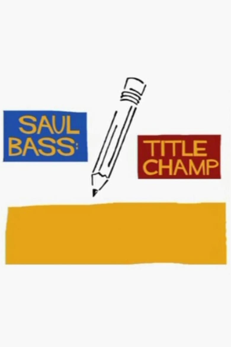 Poster of Saul Bass: Title Champ