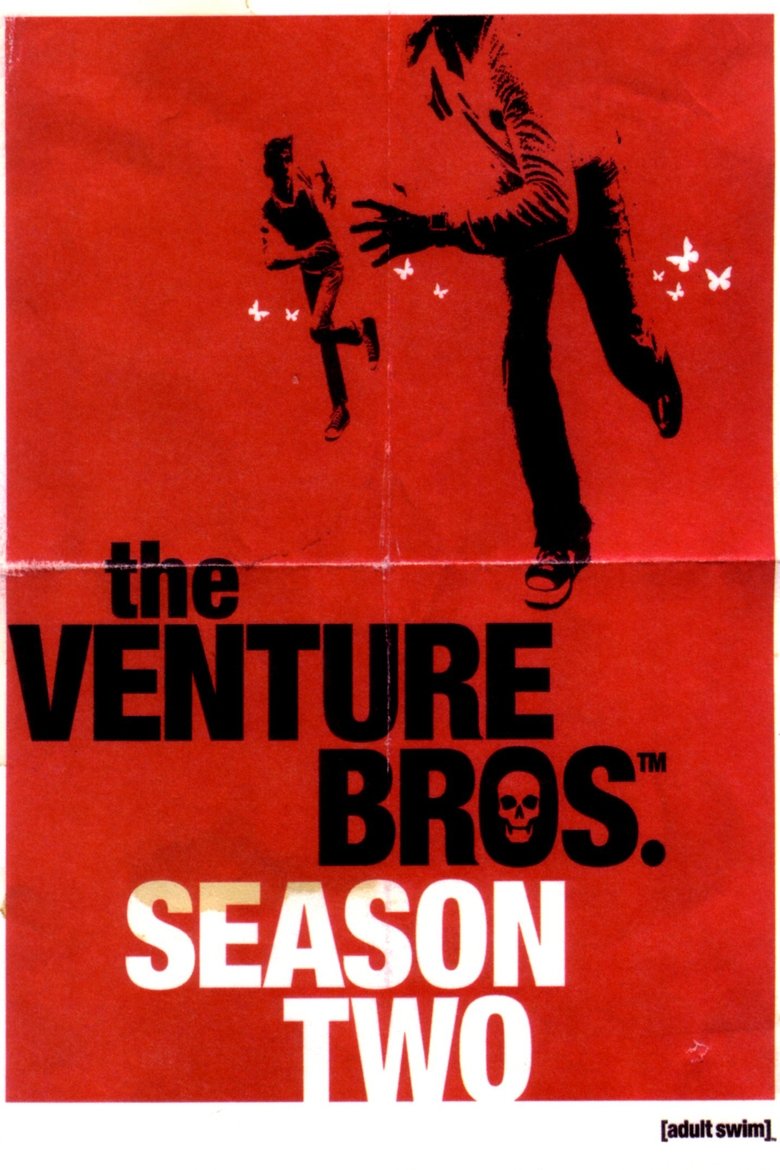 Poster of Episodes in The Venture Bros. - Season 2 - Season 2