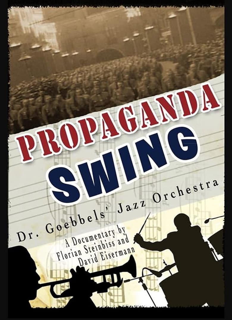 Poster of Propaganda Swing - Dr. Goebbels' Jazz Orchestra