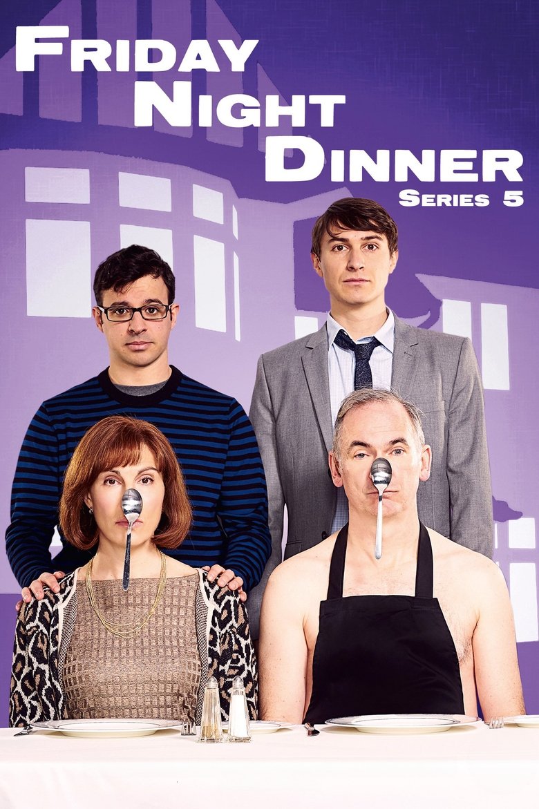 Poster of Episodes in Friday Night Dinner - Season 5 - Season 5