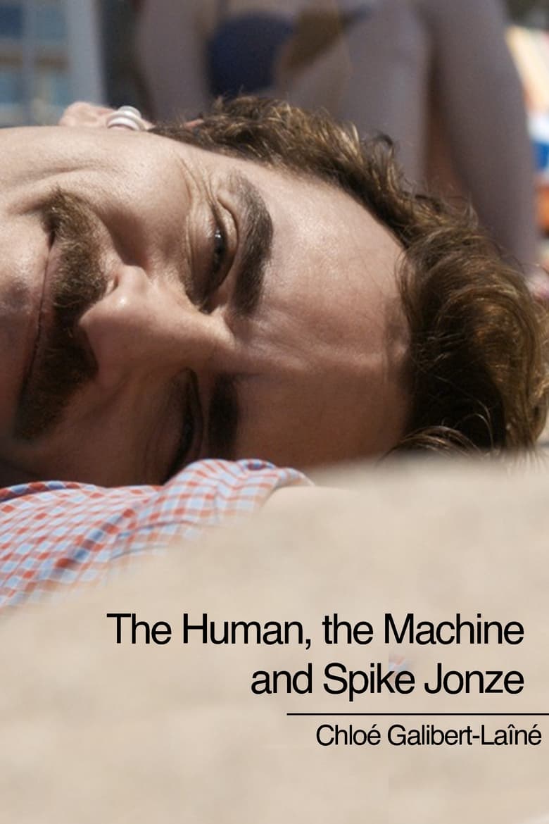 Poster of The Human, The Machine, and Spike Jonze