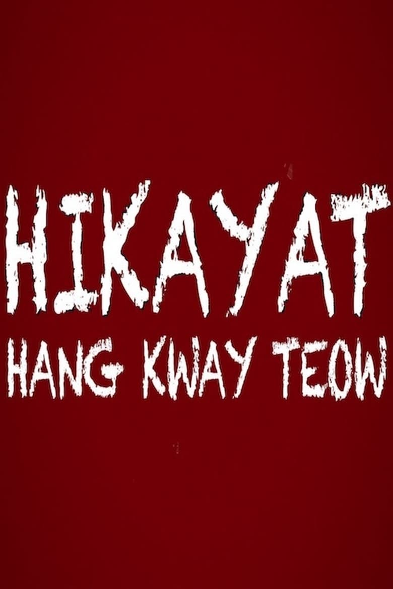 Poster of The Epic of Hang Kway Teow