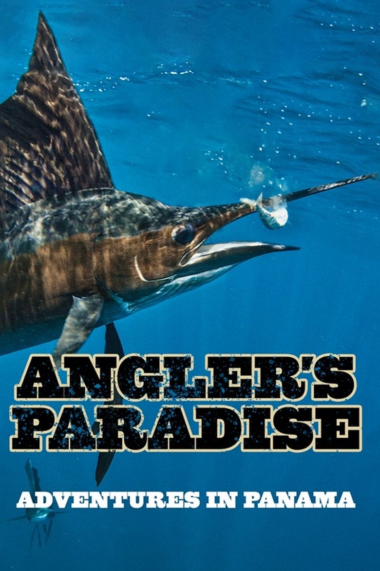 Poster of Angler's Paradise: Adventures in Panama