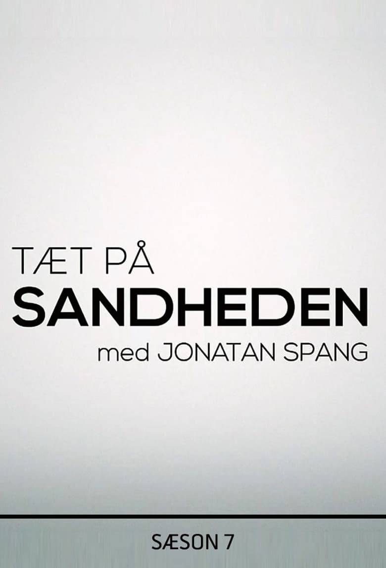 Poster of Episodes in Tæt På Sandheden - Season 7 - Season 7