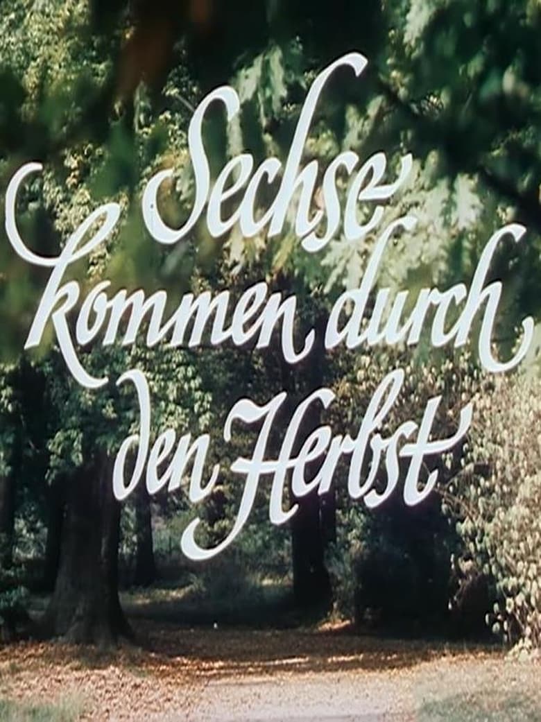 Poster of Sechse kommen durch den Herbst