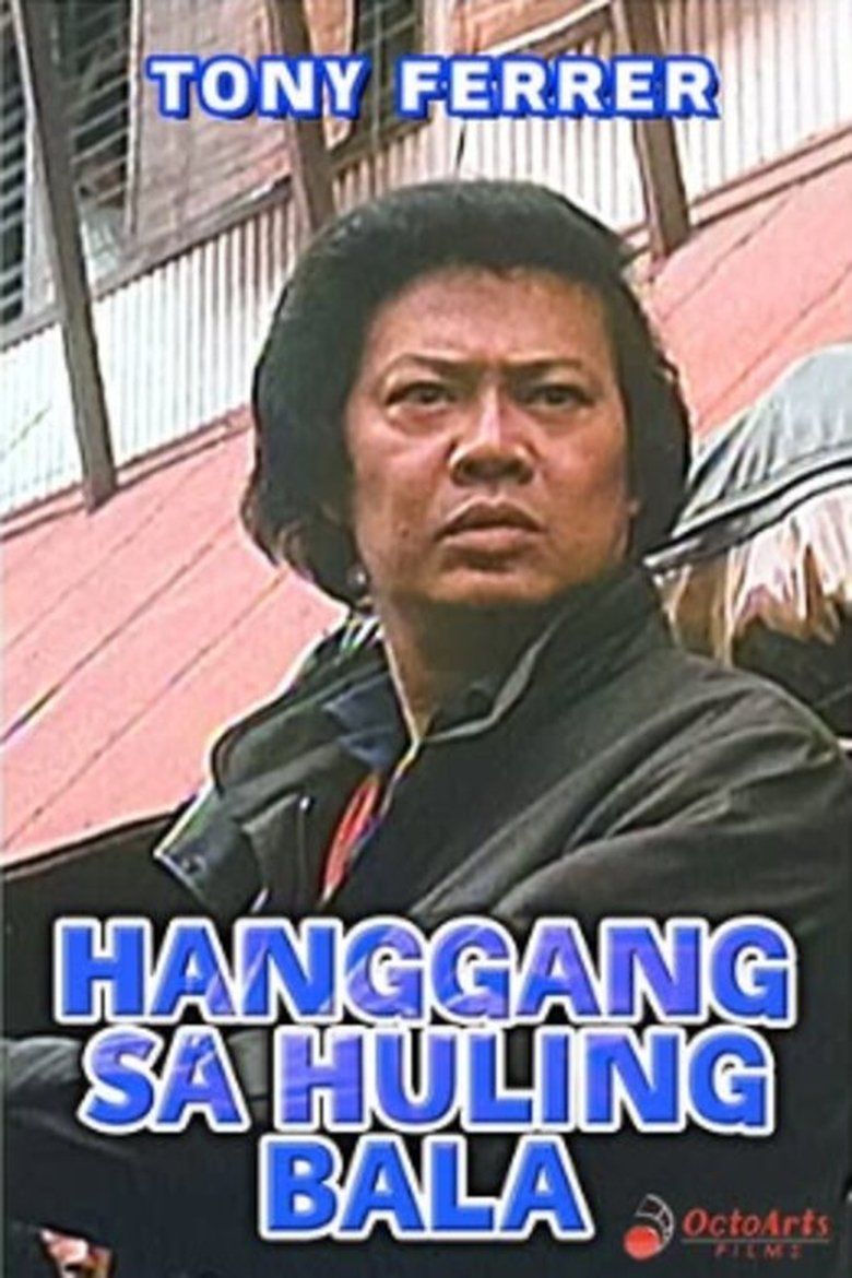 Poster of Hanggang sa Huling Bala