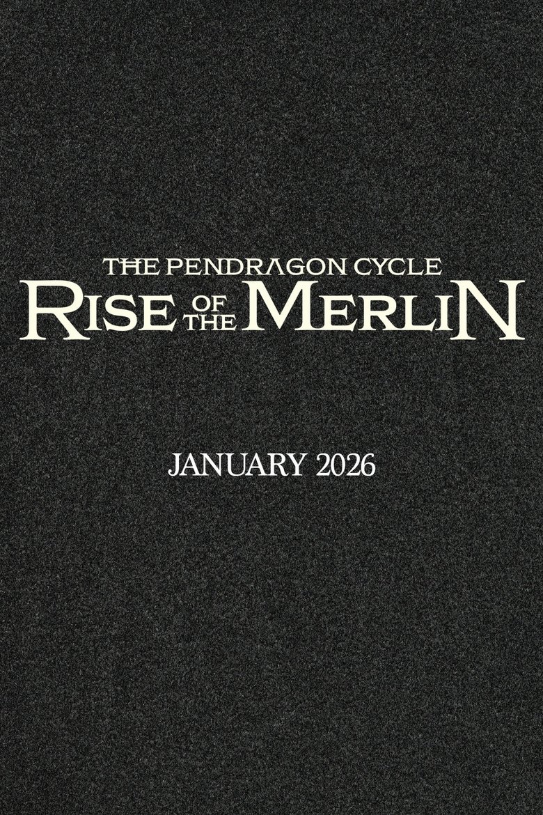 Poster of The Pendragon Cycle: Rise of the Merlin