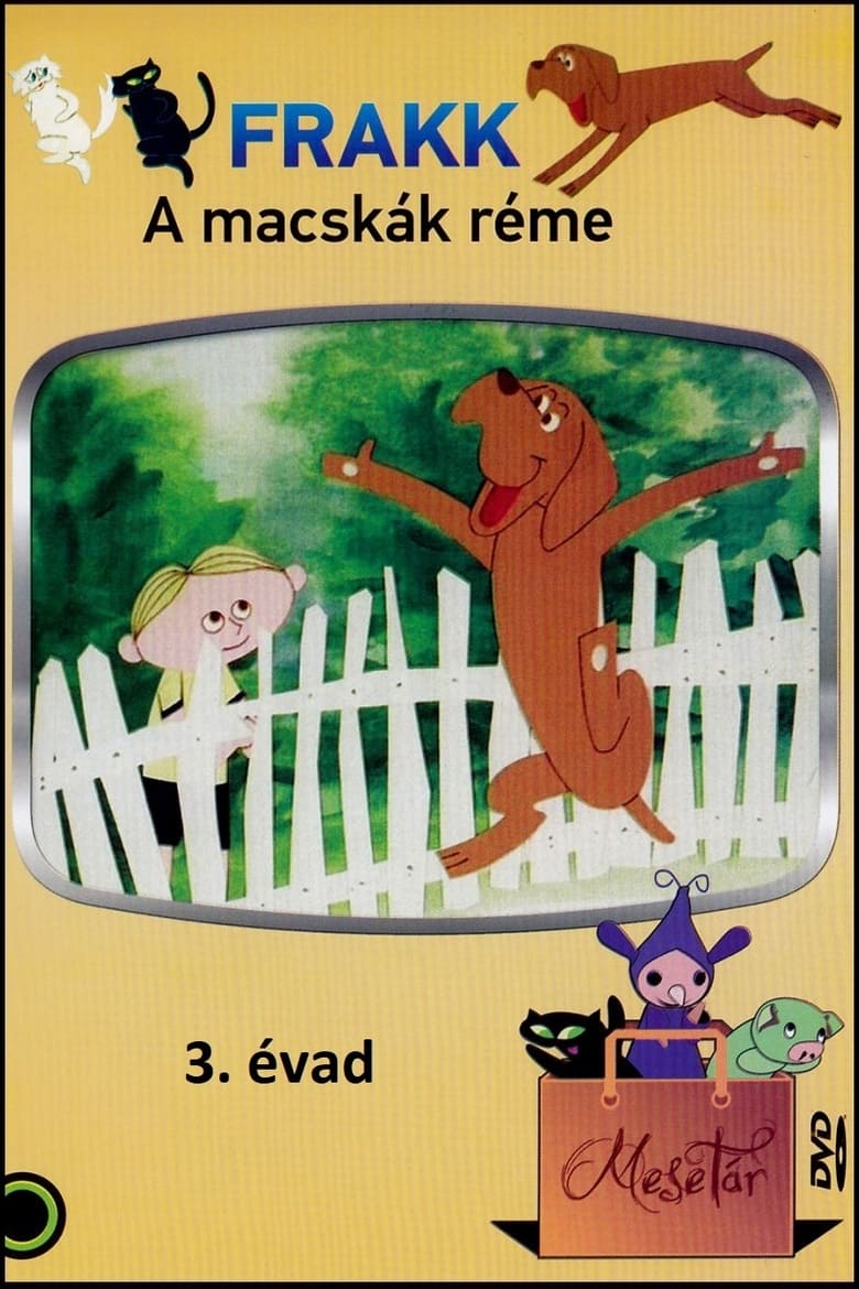 Poster of Episodes in Frakk, A Macskák Réme - Season 3 - Season 3