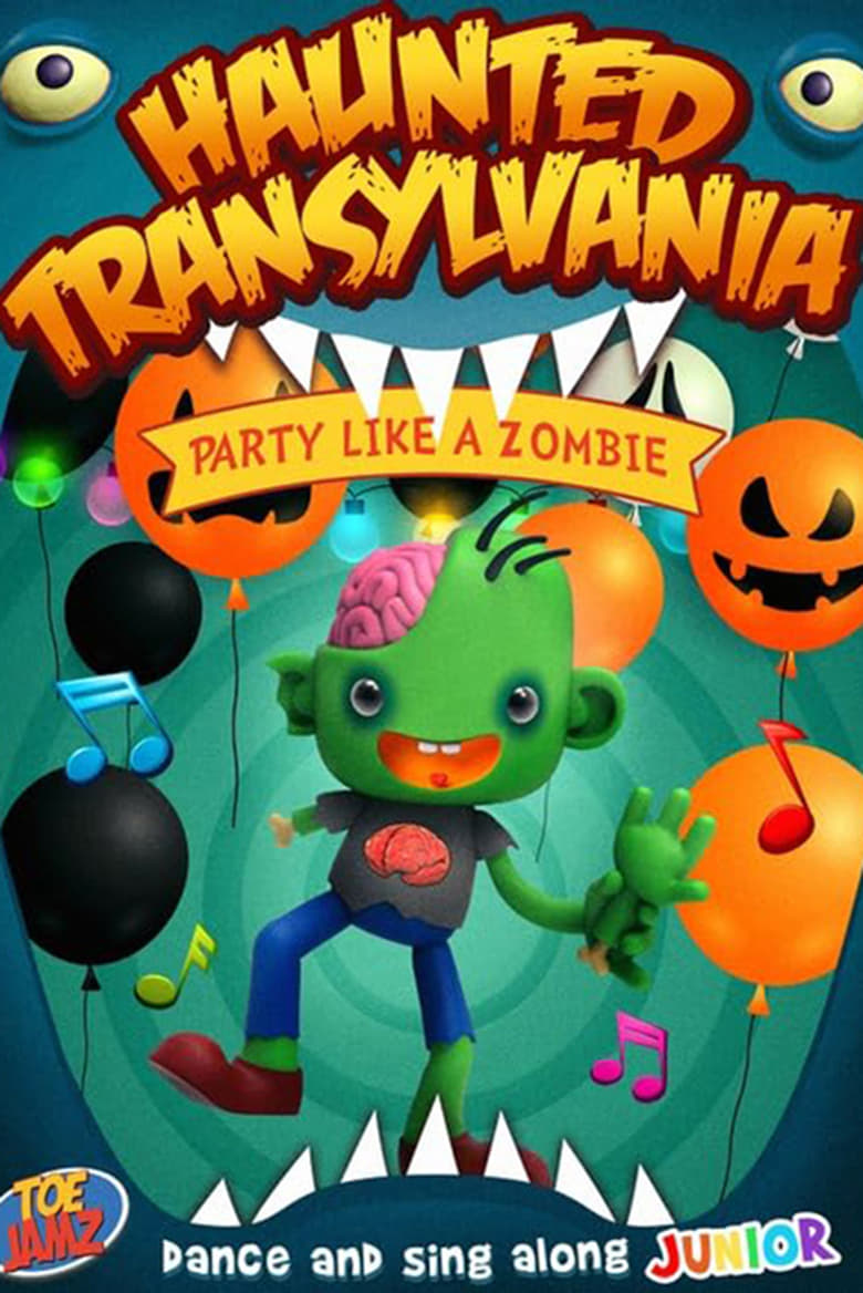 Poster of Haunted Transylvania: Party Like A Zombie