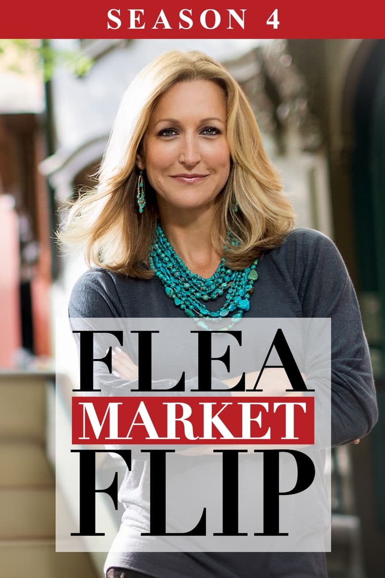 Poster of Episodes in Flea Market Flip - Season 4 - Season 4