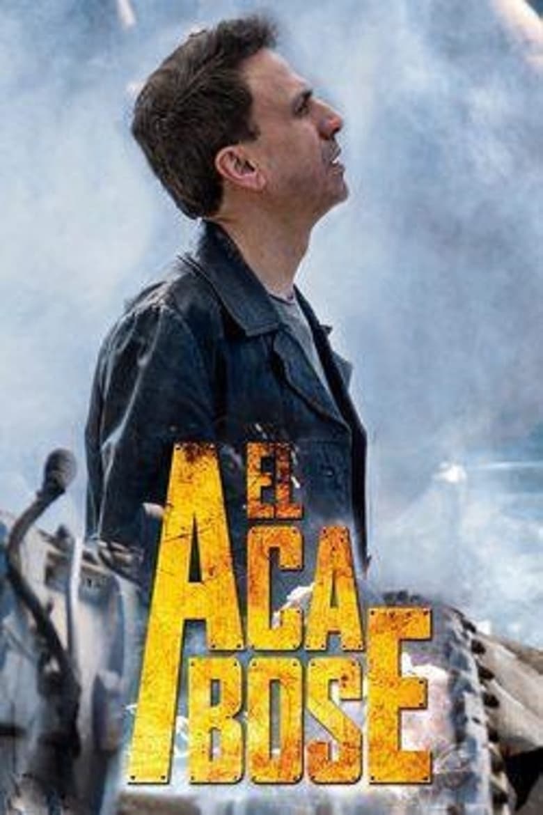 Poster of Cast and Crew in El Acabose - Season 1 - Episode 10 - Episode 10