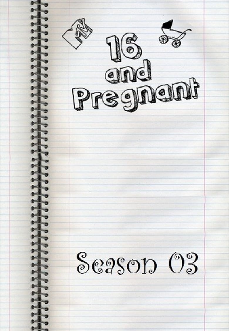 Poster of Cast and Crew in 16 And Pregnant - Season 3 - Episode 10 - Unseen Moments