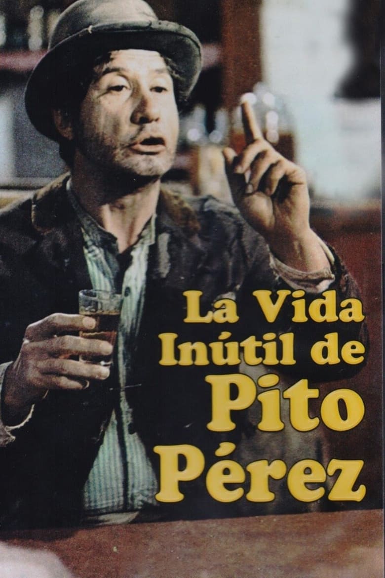 Poster of The Useless Life of Pito Pérez