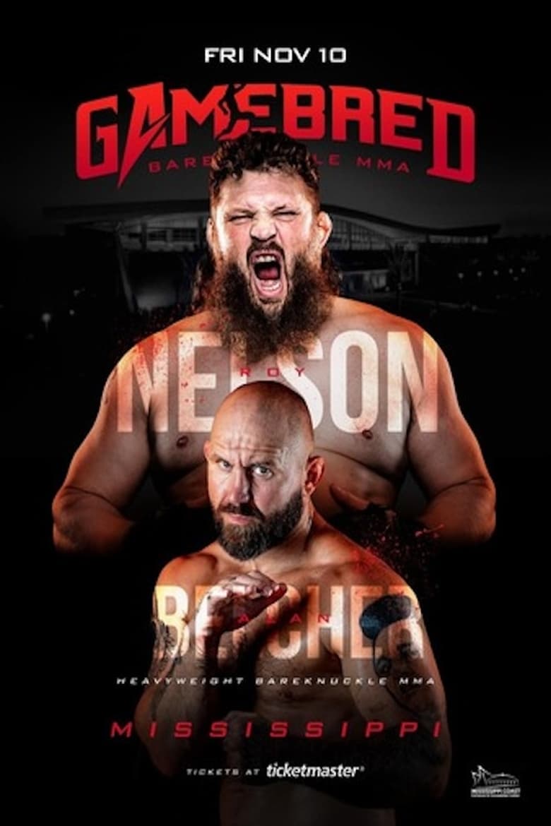 Poster of Gamebred Fighting Championship 6: Nelson vs. Belcher