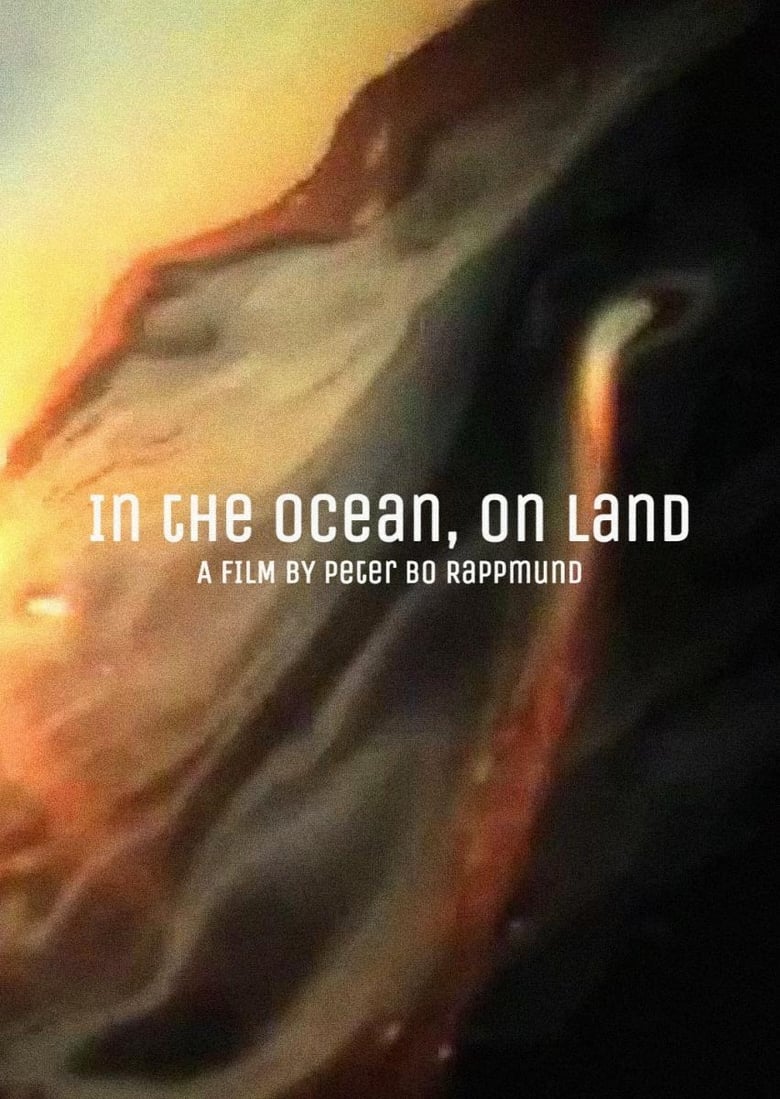 Poster of In the Ocean, on Land