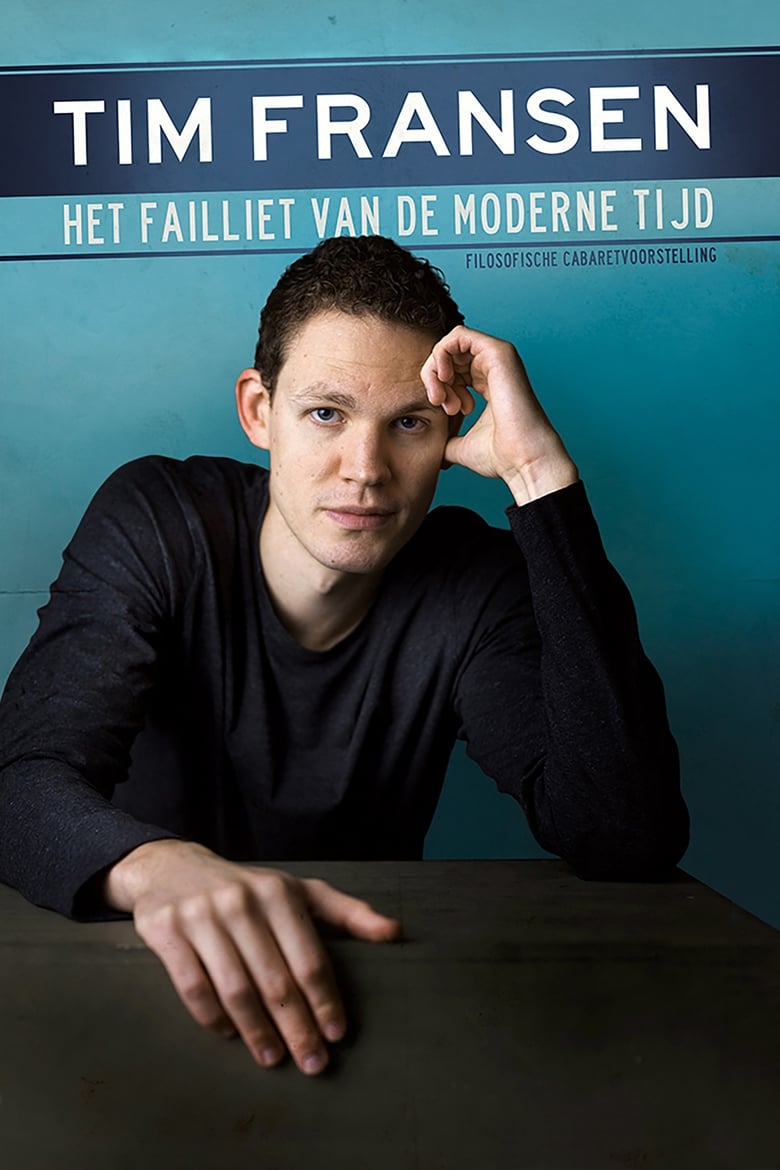 Poster of Tim Fransen: Het Failliet van de Moderne Tijd