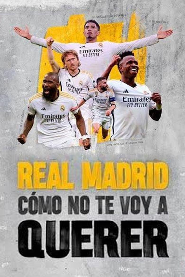 Poster of Real Madrid: Cómo no te voy a querer