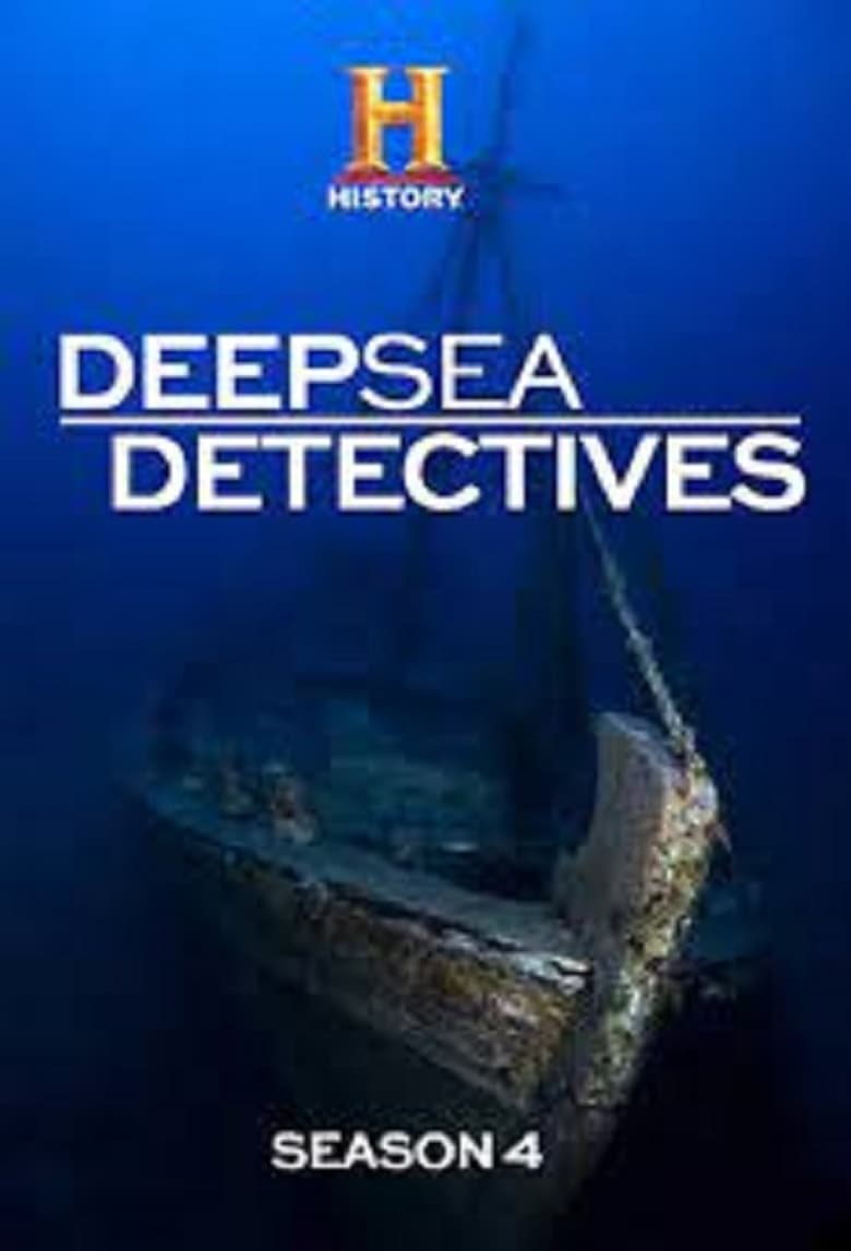 Poster of Episodes in Deep Sea Detectives - Season 4 - Season 4