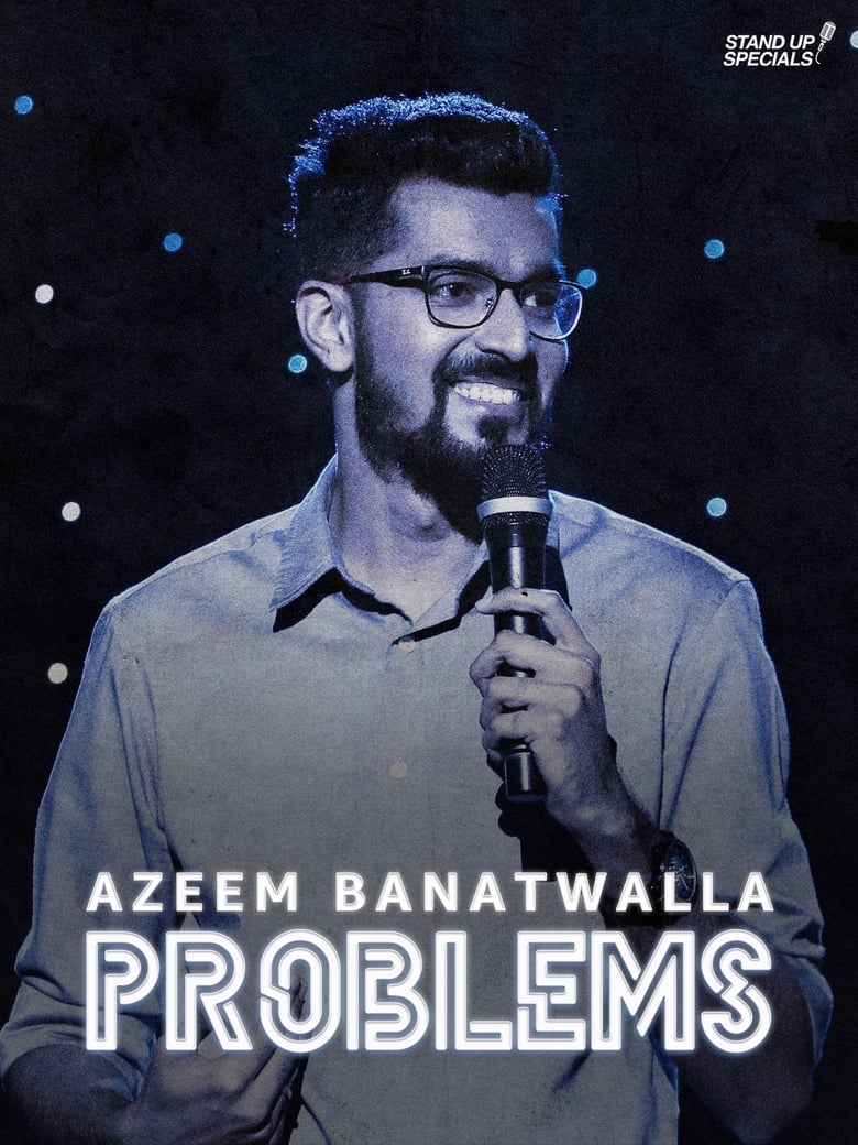 Poster of Azeem Banatwalla: Problems