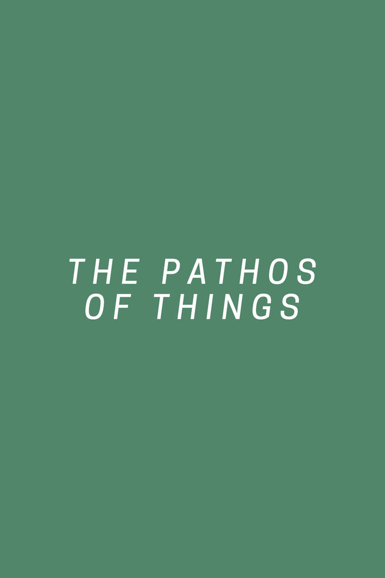 Poster of The Pathos of Things