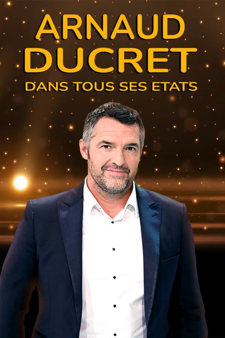 Poster of Arnaud Ducret dans tous ses états