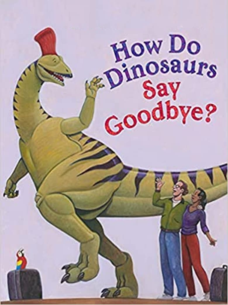 Poster of How Do Dinosaurs Say Goodbye?