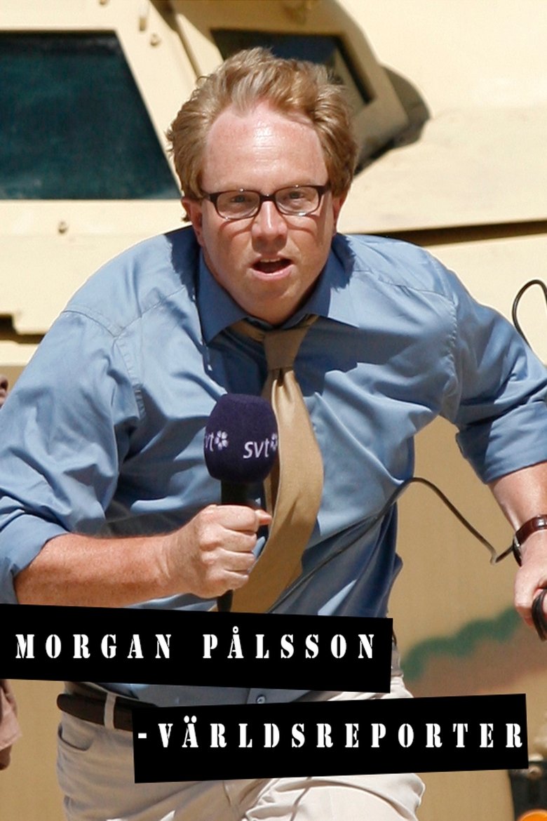 Poster of Morgan Pålsson - World Reporter