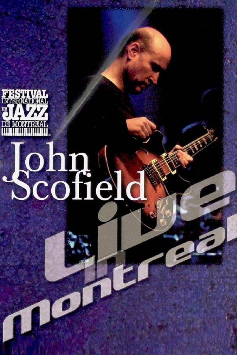 Poster of John Scofield - Live in Montreal