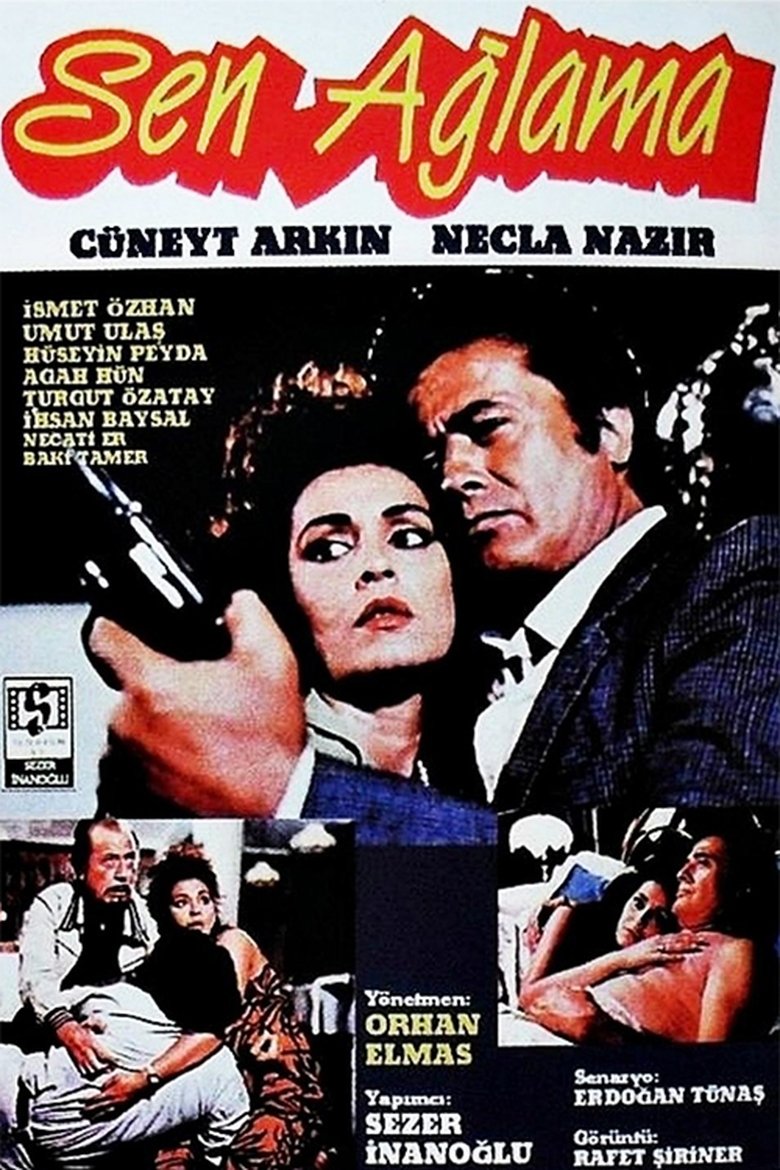 Poster of Sen Ağlama