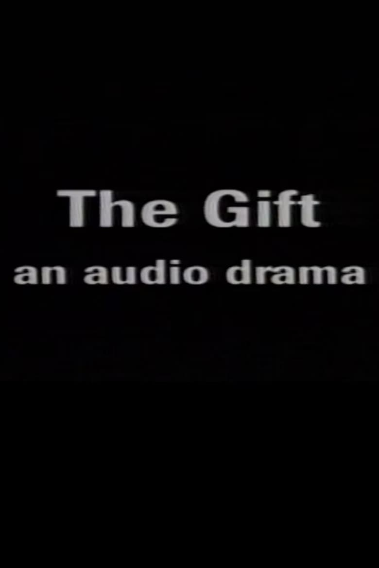 Poster of The Gift: An Audio Drama