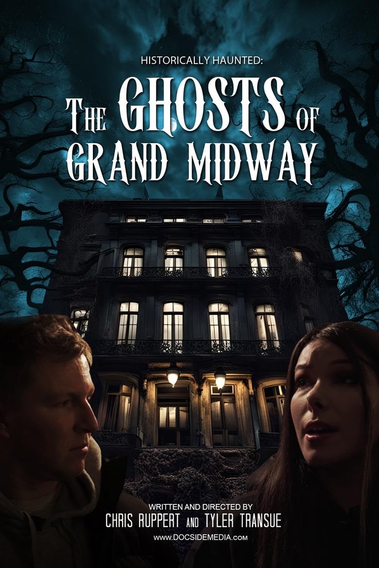 Poster of Historically Haunted: The Ghosts of Grand Midway