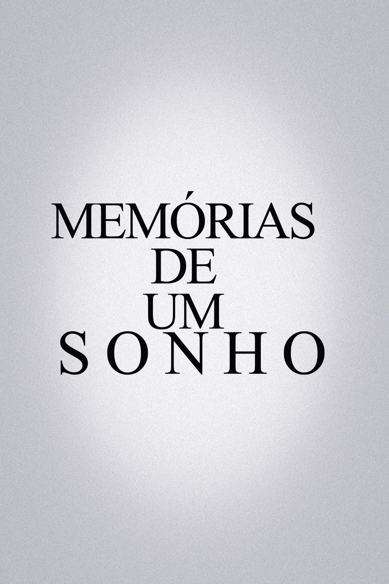 Poster of Memórias De Um Sonho