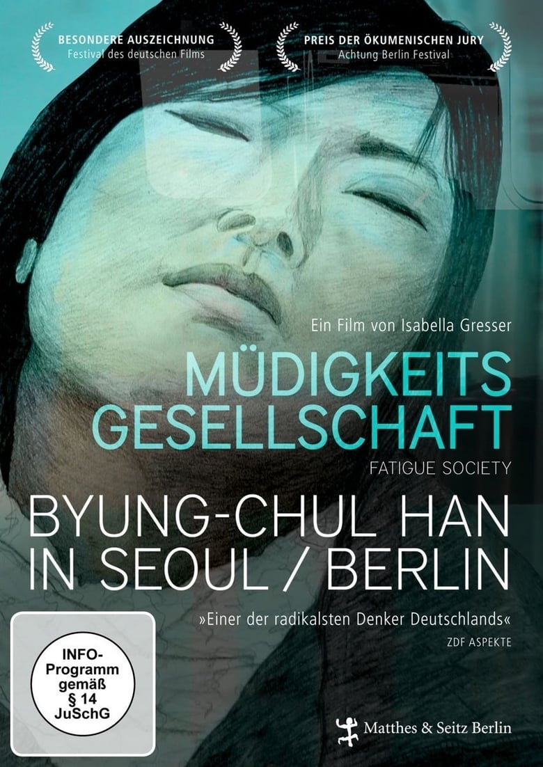 Poster of Müdigkeitsgesellschaft: Byung-Chul Han in Seoul/Berlin