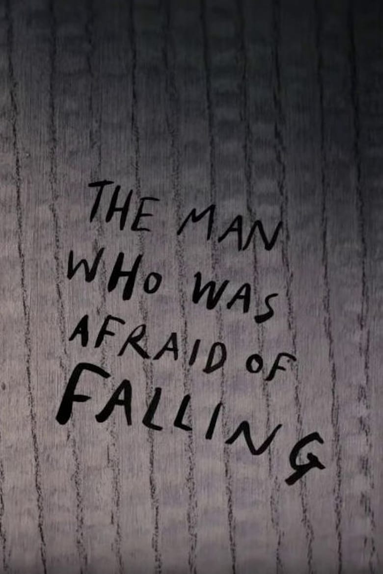 Poster of The Man Who Was Afraid of Falling