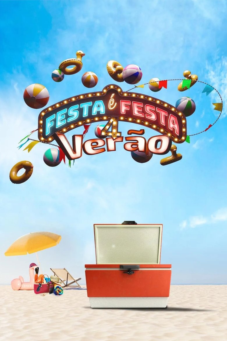 Poster of Episodes in Festa é Festa - Season 4 - Season 4