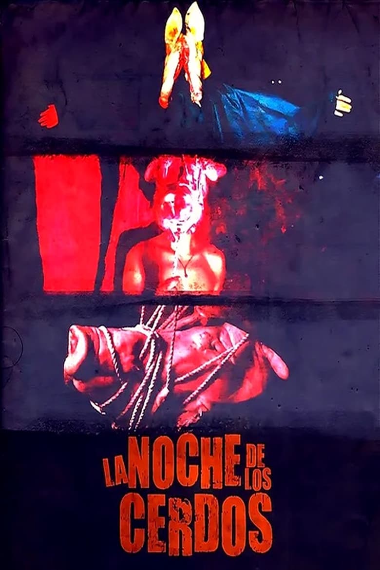 Poster of La Noche de los Cerdos