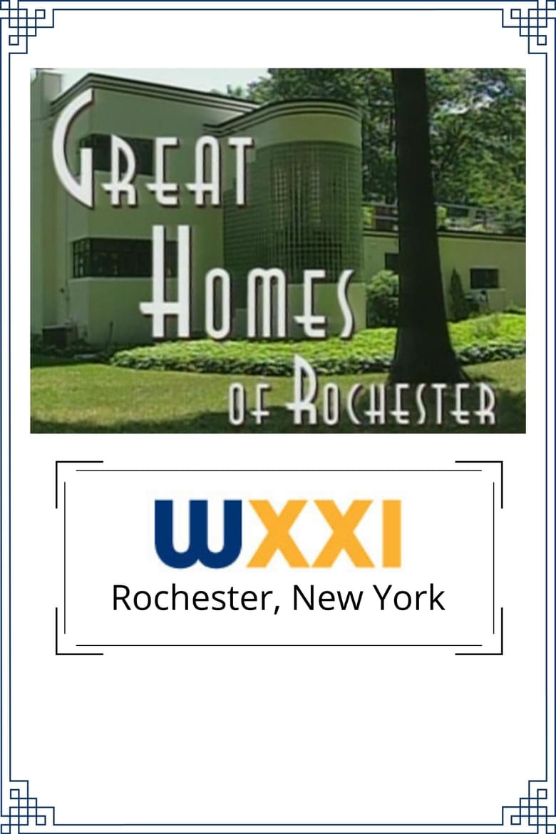 Poster of Great Homes of Rochester