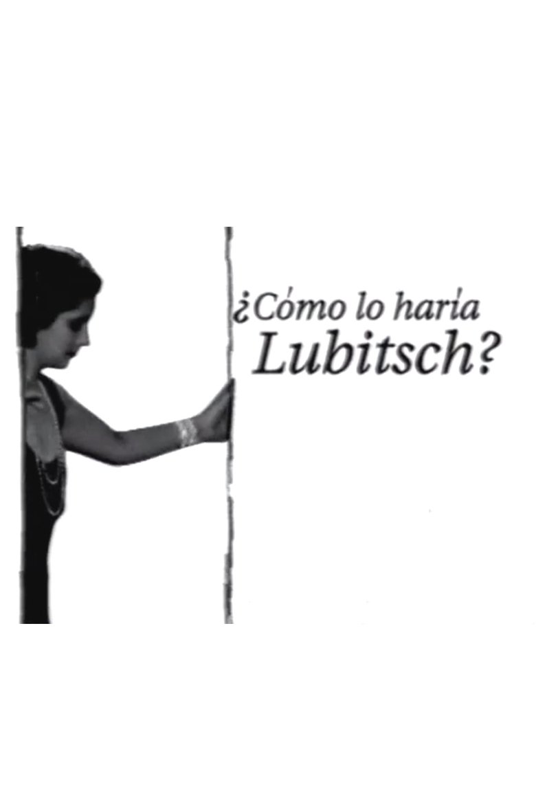 Poster of ¿Cómo lo haría Lubitsch?