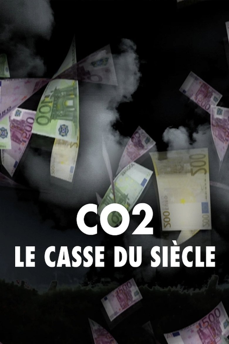 Poster of CO2 : le casse du siècle