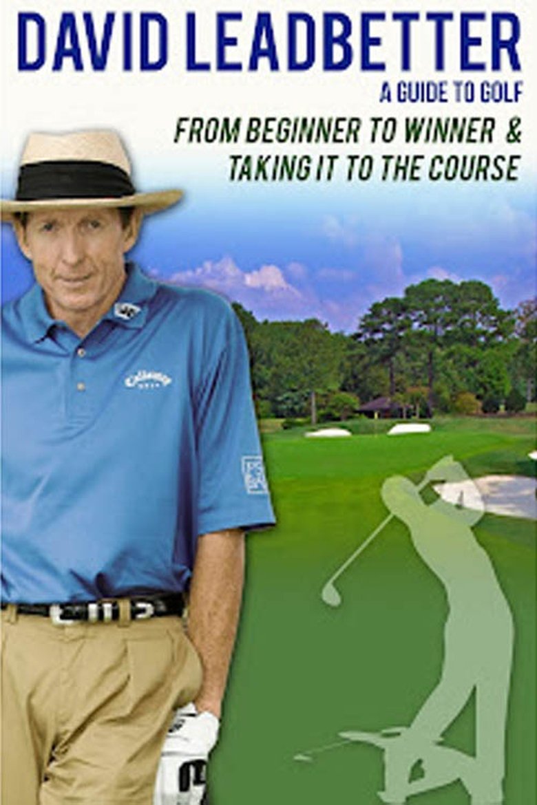 Poster of David Leadbetter : Taking It To The Course