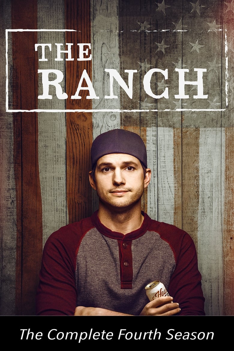 Poster of Cast and Crew in The Ranch - Season 4 - Episode 12 - Like It's the Last Time