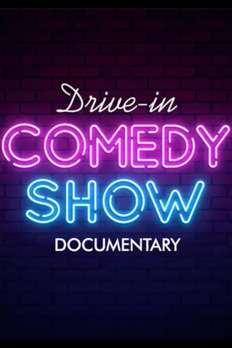 Poster of Drive-In Comedy Show: Documentary