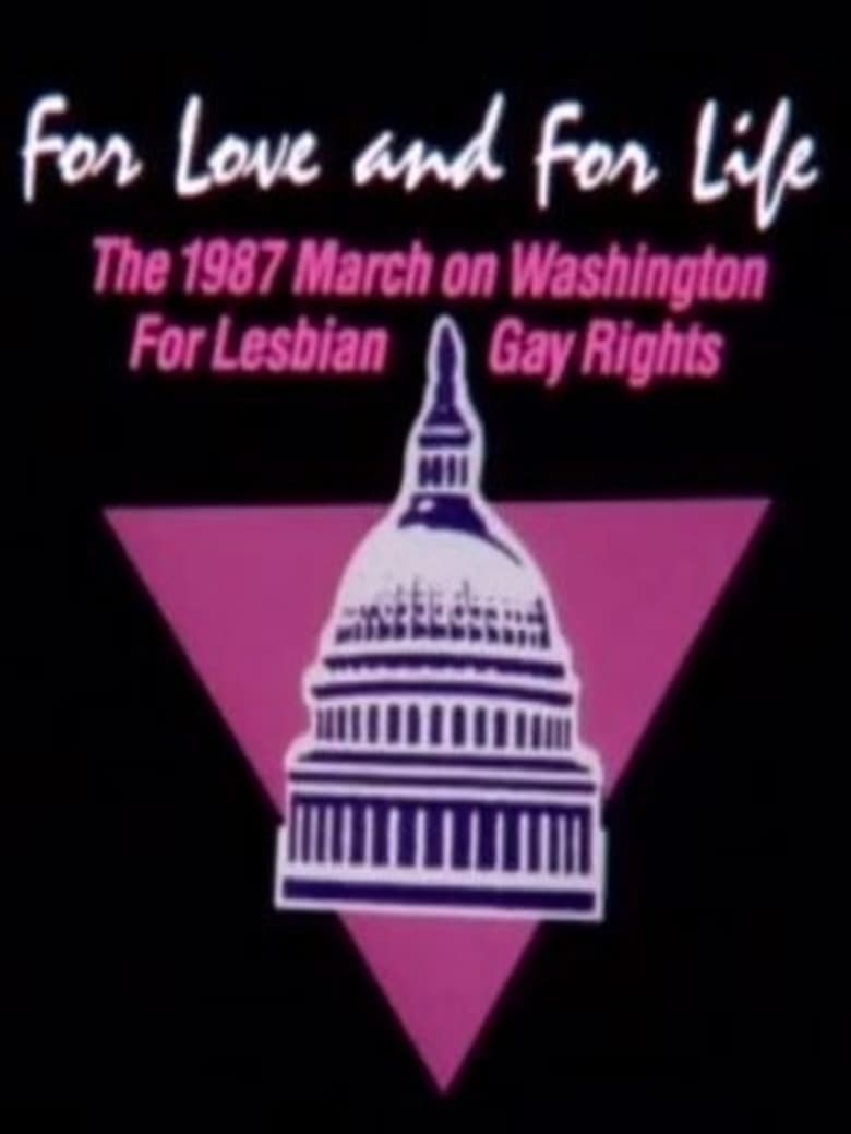 Poster of For Love and for Life: The 1987 March on Washington for Lesbian and Gay Rights