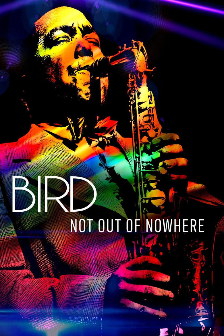 Poster of Bird: Not Out Of Nowhere