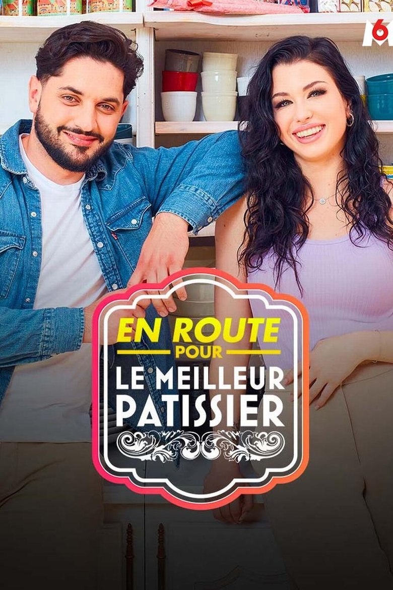 Poster of En route pour le meilleur patissier